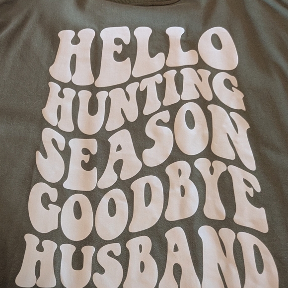 Women's Hello Hunting-Goodbye Husband Green Sweatshirt XXL